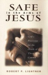 Safe in the Arms of Jesus: God's Provision for the Death of Those Who Cannot Believe